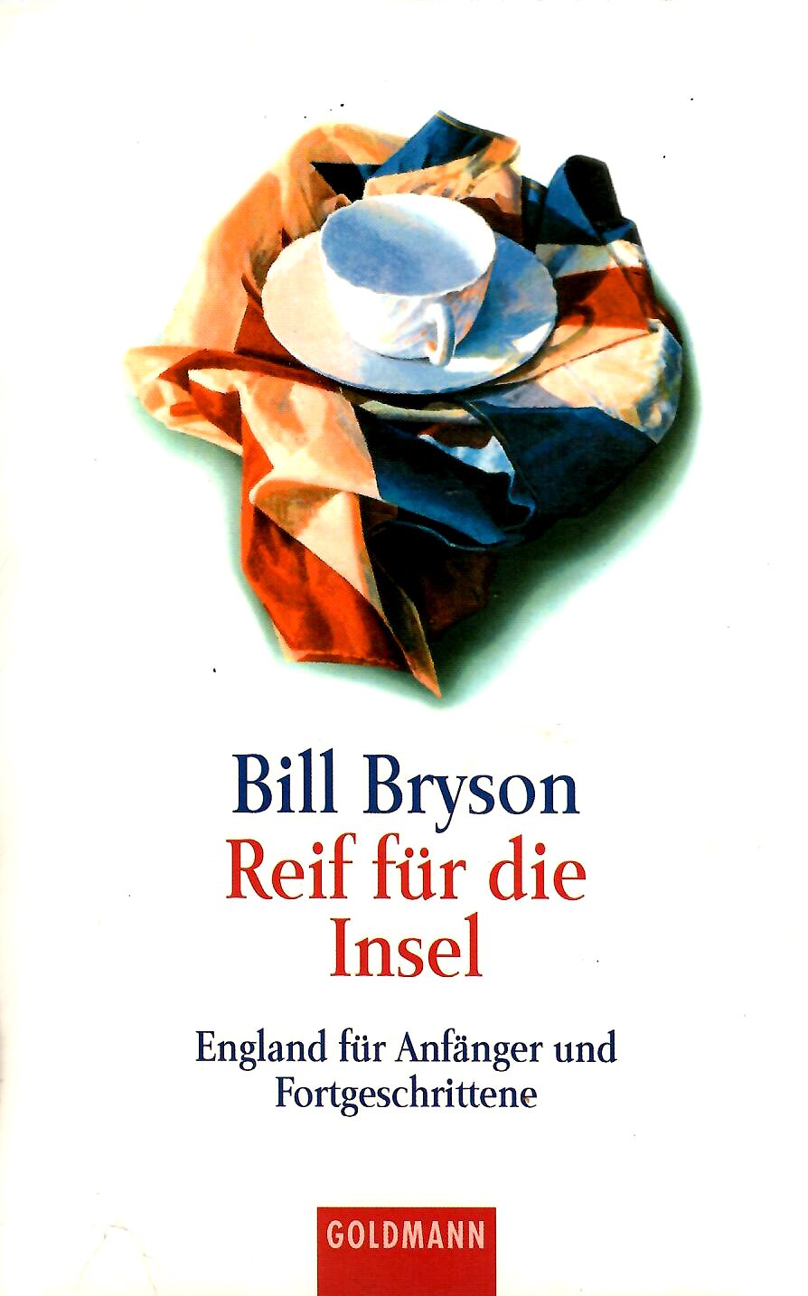 Book cover of Reif für die Insel by Bill Bryson Book cover of Reif für die Insel by Bill Bryson